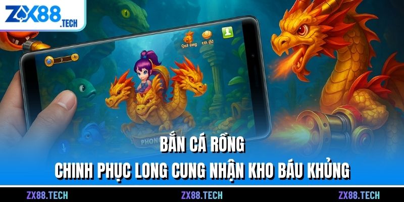 Bắn cá Rồng