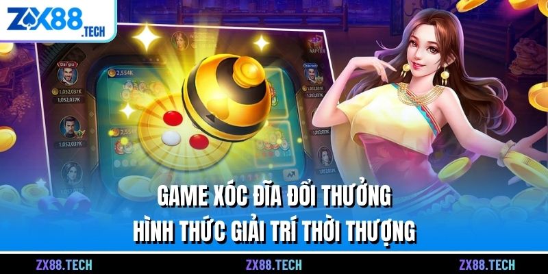 xóc đĩa 