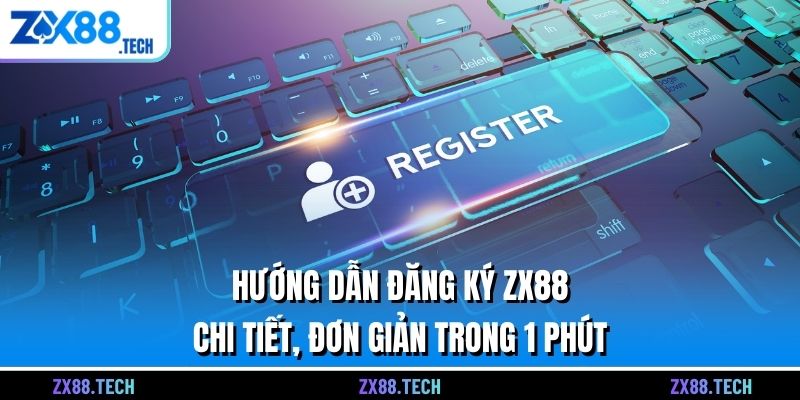 đăng ký ZX88 